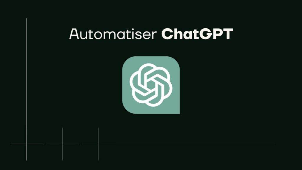 automatiser chatgpt