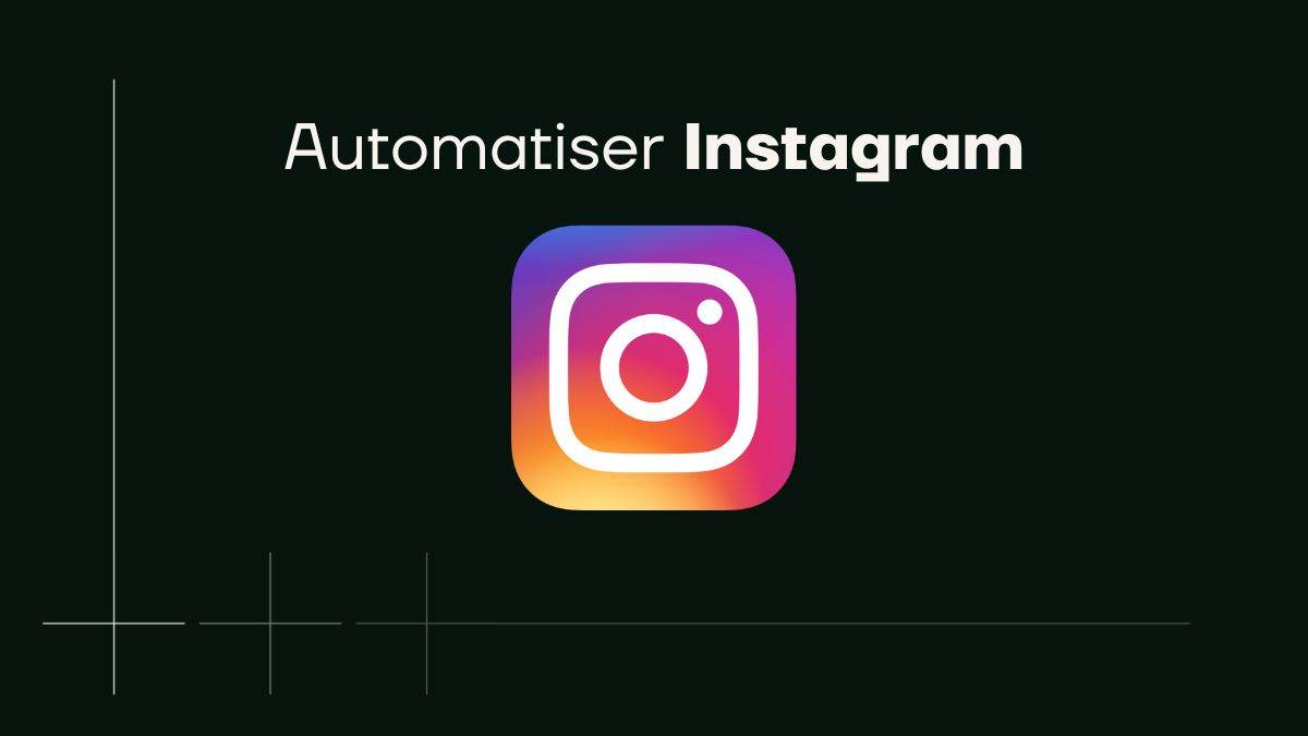 automatiser instagram