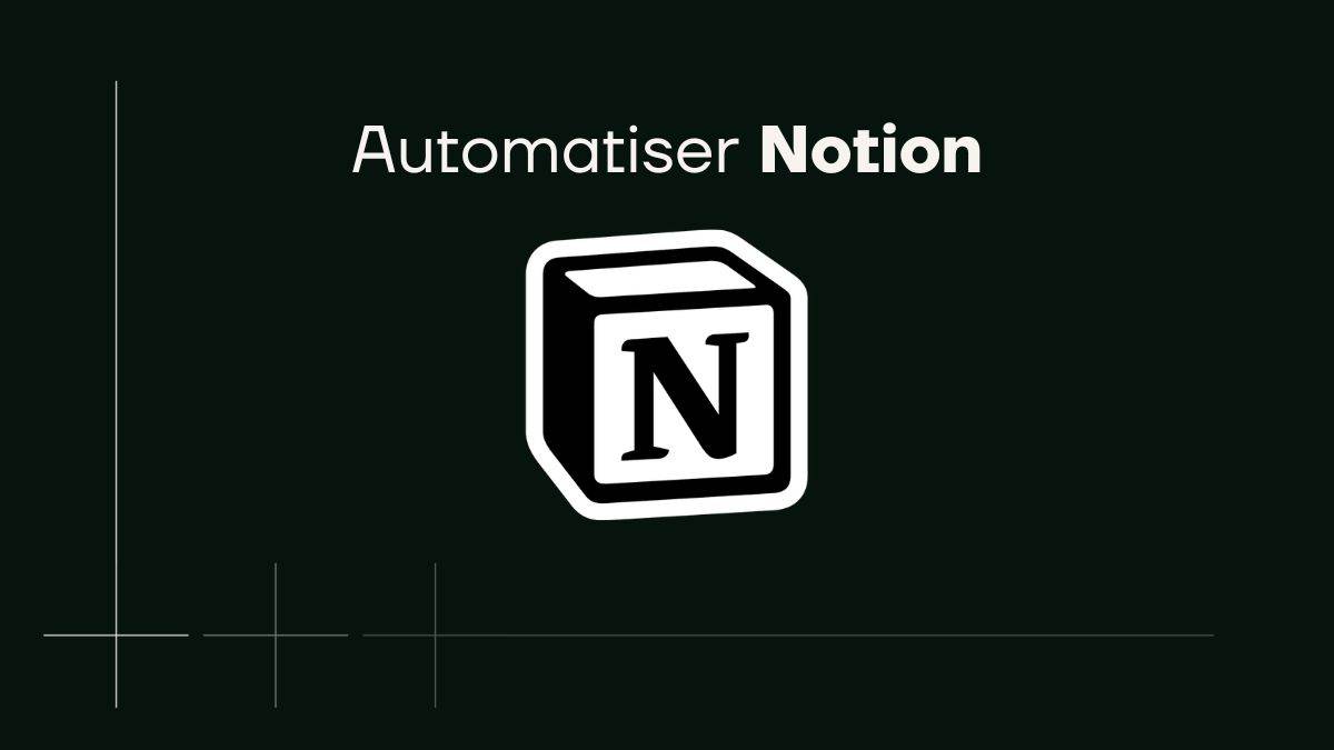 automatiser notion