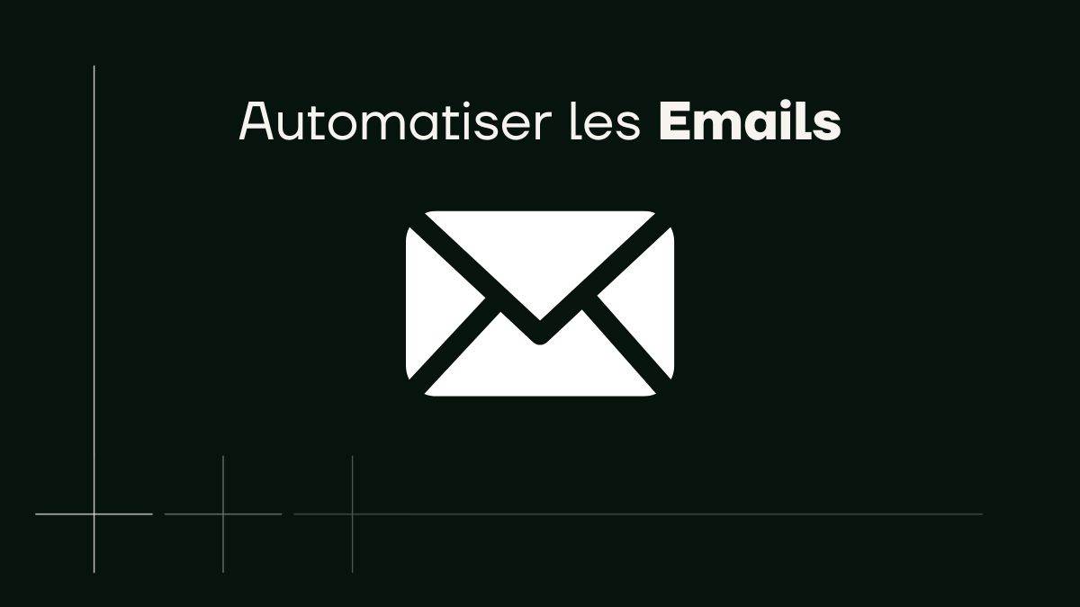 automatiser les emails