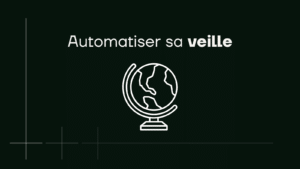 automatiser sa veille