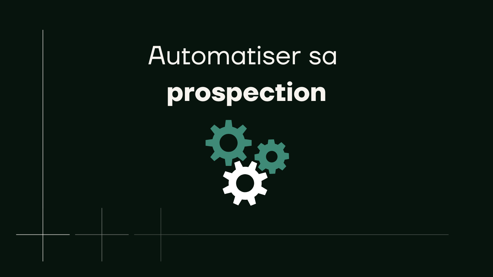 automatiser sa prospection